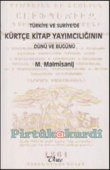 Türkiye ve Suriye’de Kürtçe Kitap Yayımcılığının Dünü ve Bugünü