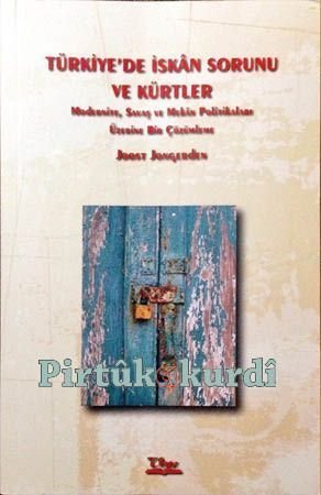 Türkiye’de İskân Sorunu Ve Kürtler