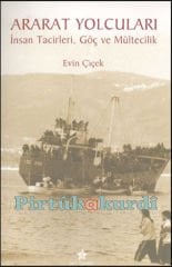 Ararat Yolcuları İnsan Tacirleri, Göç ve Mültecilik