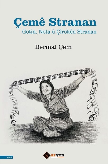 Çemê Stranan - Gotin, Nota û Çîrokên Stranan