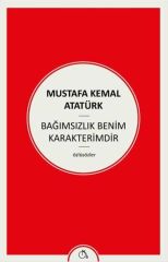 Bağımsızlık Benim Karakterimdir