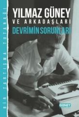 Yılmaz Güney and His Friends Revolution Problems