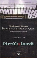 Kürdistan'dan Dünya'ya İnsanlığın Bitmeyen Çilesi