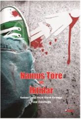 Namus, Töre ve İktidar
