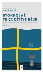 Stokholmê Te Çi Dîtîye Bêje