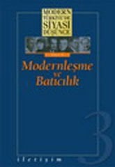 Modern Türkiye'de Siyasi Düşünce:Batıcılık