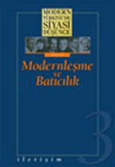 Modern Türkiye'de Siyasi Düşünce:Batıcılık