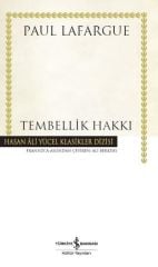 Tembellik Hakkı-Hasan Ali Yücel Klasikler(Ciltli Kitap)