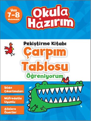 Okula Hazırım12 - Çarpım Tablosu Öğreniyorum Matematik Pekiştirme Kitabı (7-8 Yaş)