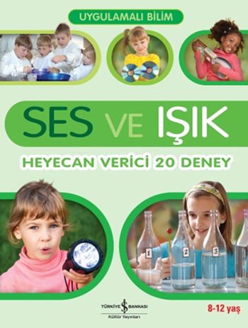 Uygulamalı Bilim - Ses ve Işık Heyecan Verici 20 Deney