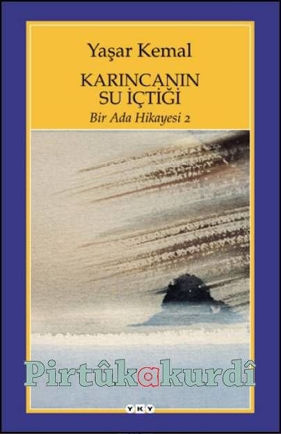 Bir Ada Hikayesi 2 - Karıncanın Su İçtiği