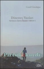 Dönemeç Yazıları - Kürt Sorunu Üzerine Makaleler (1999-2011)