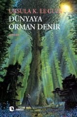 Dünyaya Orman Denir