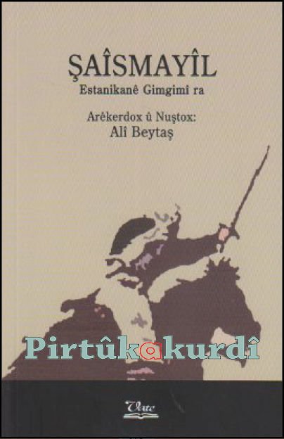 Şaîsmayîl (Estanikanê Gimgimî ra)