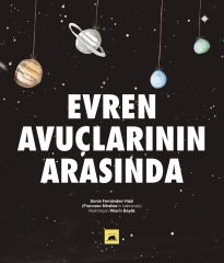 Evren Avuçlarının Arasında(Ciltli)