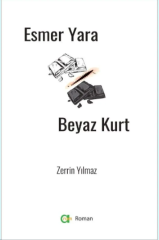 Esmer Yara Beyaz Kurt