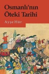 Osmanlı’nın Öteki Tarihi