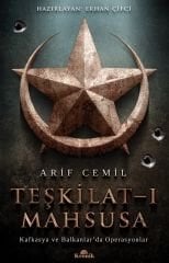 Teşkilat-ı Mahsusa-Kafkasya ve Balkanlarda Operasyonlar