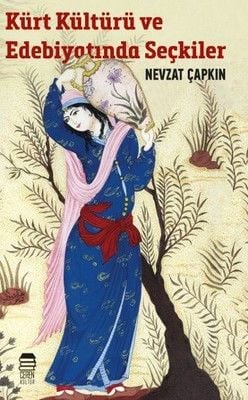 Kürt Kültürü ve Edebiyatında Seçkiler
