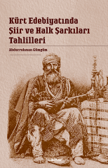 Kürt Edebiyatında Şiir Ve Halk Şarkıları Tahlilleri