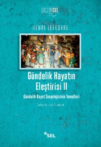 Gündelik Hayatın Eleştirisi 2