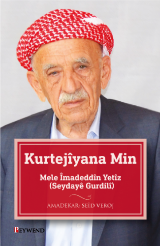 Kurtejîyana Min - Mele Îmadeddîn Yetîz (Seydayê Gurdilî)