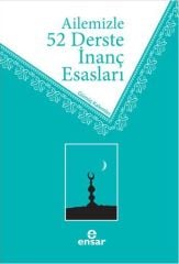 Ailemizle 52 Derste İnanç Esasları