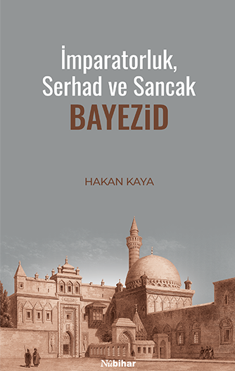 İmparatorluk, Serhad ve Sancak: Bayezid