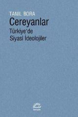 Cereyanlar-Türkiye'de Siyasi İdeolojiler(Ciltli Kitap)