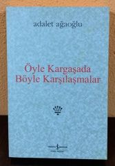 Öyle Kargaşada Böyle Karşılaşmalar