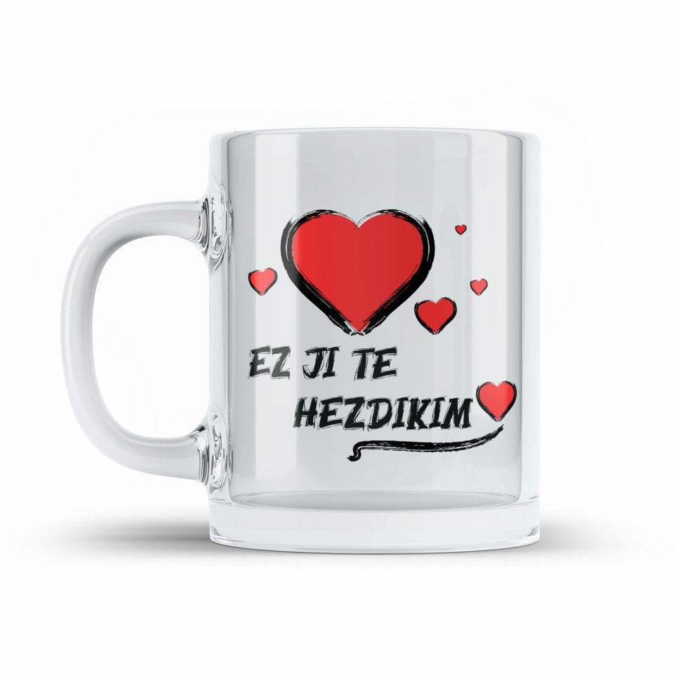Kürtçe Sevgililere Ez Ji Te Hez Dikim Özel Şeffaf Camlı Kupa Bardak - Ez Ji Te Hez Dikim Camlı Bardak