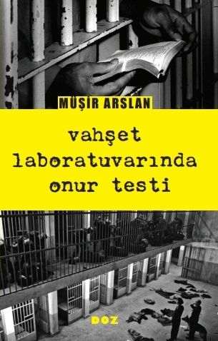 Vahşet Laboratuvarında Onur Testi