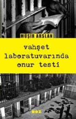 Vahşet Laboratuvarında Onur Testi
