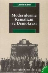 Modernization, Kemalism and Democracy