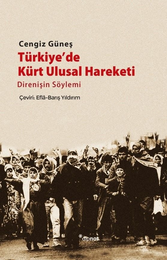 Türkiye'de Kürt Ulusal Hareketi: Direnişin Söylemi