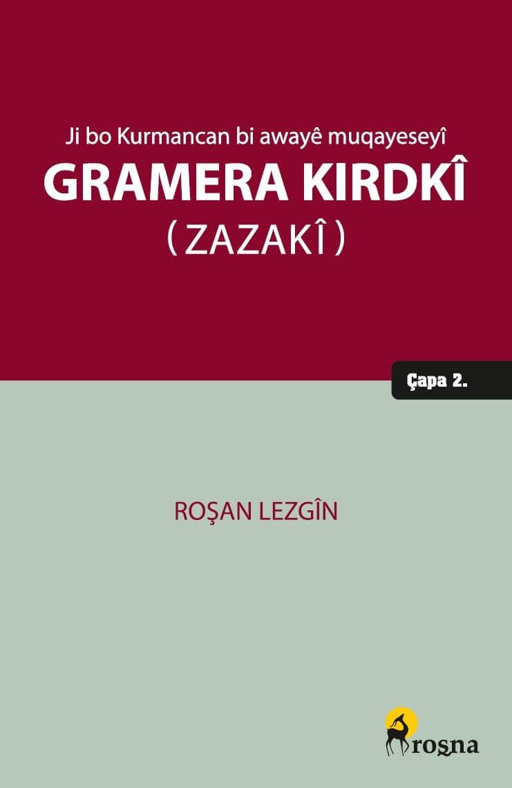 Ji bo Kurmancan bi Awayê Muqayeseyî: Gramera Kirdkî (Zazakî)