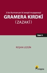 Ji bo Kurmancan bi Awayê Muqayeseyî: Gramera Kirdkî (Zazakî)