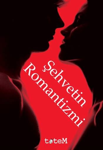 Şehvetin Romantizmi
