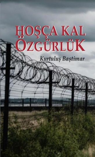 Hoşçakal Özgürlük