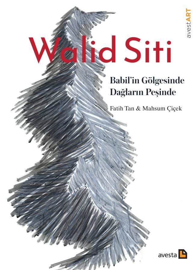 Walid Siti - Babilin Gölgesinde Dağların Peşinde