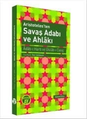Aristoteles'ten Savaş Adabı ve Ahlakı