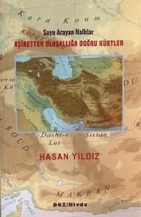 Aşiretten Ulusallığa Doğru Kürtler - Suyu Arayan Halklar