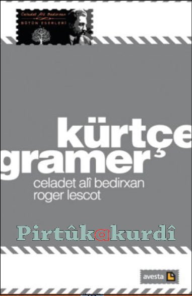 Kürtçe Gramer - Celadet Bedirxan (çapa taybet)
