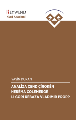 Analîza Çend Çîrokên Herêma Colemêrgê Li Gorî Bêbaza Vladimir Propp