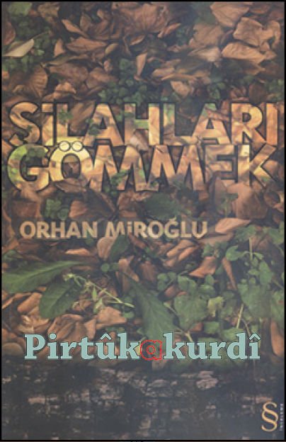 Silahları Gömmek
