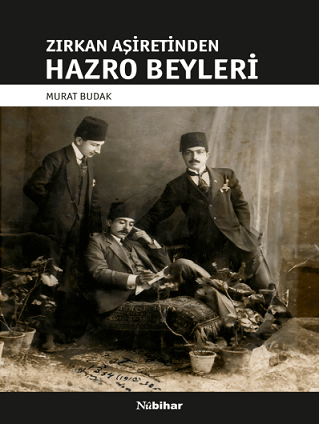 Zirkan Aşiretinden Hazro Beyleri