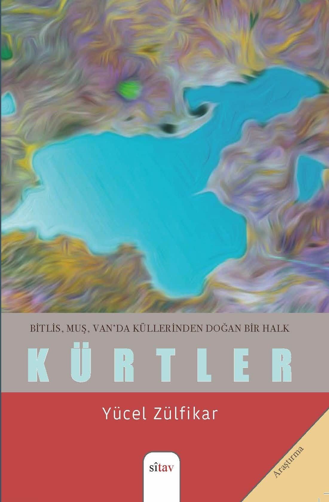 Bitlis, Muş, Van’da Küllerinden Doğan Bir Halk - Kürtler