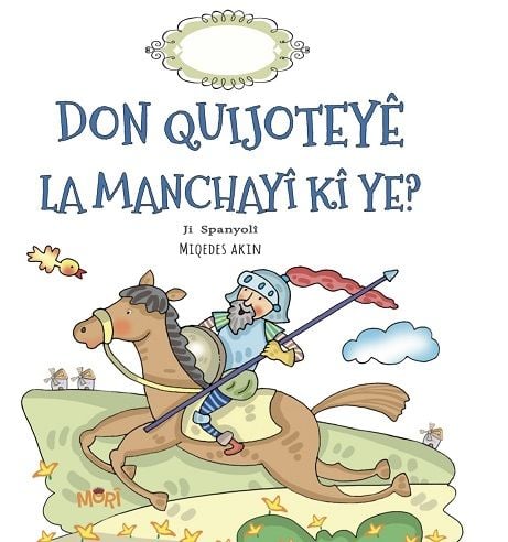 Don Quijoteyê La Manchayî Kî Ye