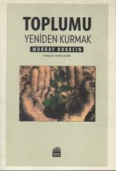 Toplumu Yeniden Kurmak