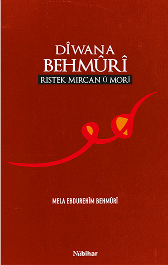 Dîwana Behmûrî - Ristek Mircan û Morî
